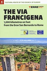 Cover Art for 9788861890848, The via Francigena. 1000 kilometres on foot from Rhe Gran San Bernardo to Rome by Roberta Ferraris