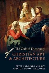 Cover Art for 9780199680276, The Oxford Dictionary of Christian Art and Architecture by Tom Devonshire-Jones