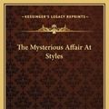 Cover Art for 9781169289864, The Mysterious Affair at Styles by Agatha Christie