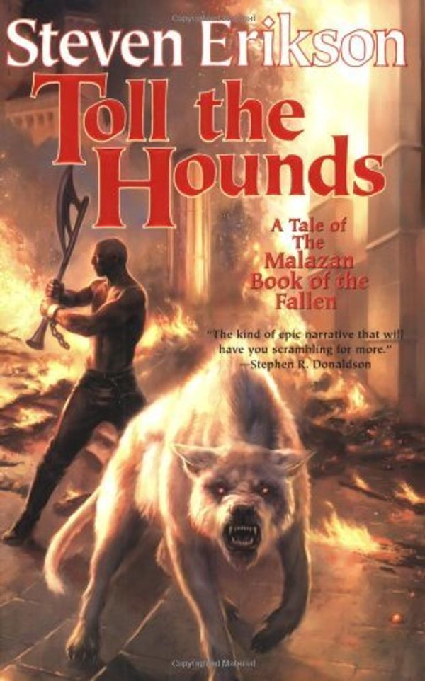 Cover Art for B019L55MEI, Toll the Hounds: Book Eight of The Malazan Book of the Fallen by Steven Erikson (2008-09-16) by Steven Erikson