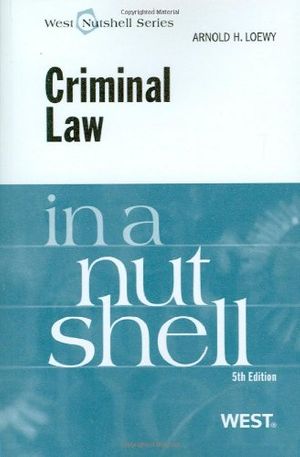 Cover Art for 9780314194961, Criminal Law in a Nutshell by Arnold Loewy