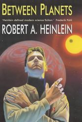 Cover Art for 9780709071389, Between Planets by Heinlein, Robert A.