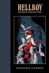 Cover Art for 9781506741147, Hellboy Artists Collection: Richard Corben by Mike Mignola