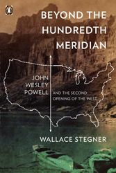 Cover Art for 9780140159943, Beyond the Hundredth Meridian by Wallace Stegner