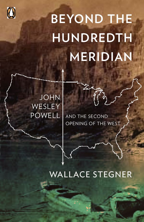 Cover Art for 9780140159943, Beyond the Hundredth Meridian by Wallace Stegner