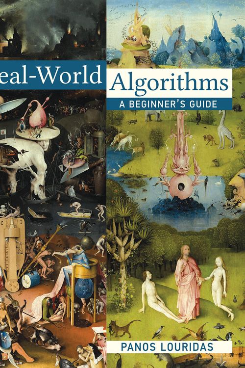 Cover Art for 9780262035705, Real-World AlgorithmsA Beginner's Guide by Panos Louridas