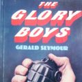 Cover Art for 9780175564712, The Glory boys by Gerald Seymour