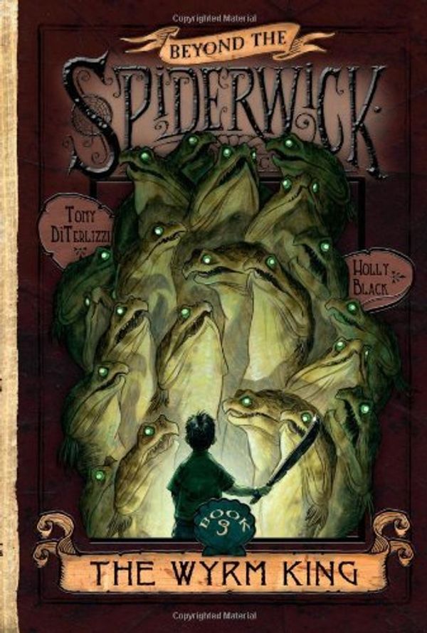 Cover Art for B01FGMS7DI, The Wyrm King (Beyond the Spiderwick Chronicles, Book 3) by Holly Black (2009-09-08) by Holly Black;Tony DiTerlizzi