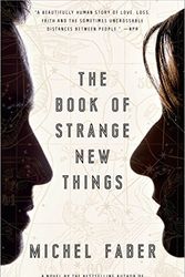 Cover Art for 8601423678511, The Book of Strange New Things: A Novel by Michel Faber