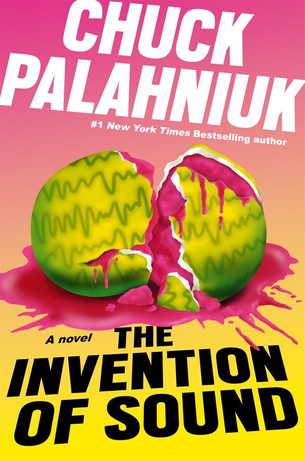 Cover Art for 9781472155498, The Invention of Sound by Chuck Palahniuk