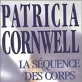 Cover Art for 9782702478530, La séquence des corps by Patricia Cornwell