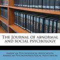 Cover Art for 9781178703757, The Journal of Abnormal and Social Psychology by American Psychological Association