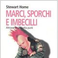 Cover Art for 9788876150616, Marci, sporchi e imbecilli. Attraverso la rivolta punk by Stewart Home