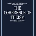 Cover Art for 9780198240709, The Coherence of Theism by Swinburne