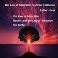 Cover Art for B09D5MVB76, The Law of Attraction Essential Collection by Esther;Hicks Hicks