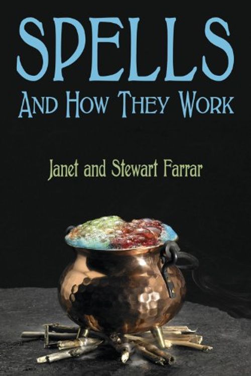 Cover Art for 9780709092162, Spells and How They Work by Janet Farrar