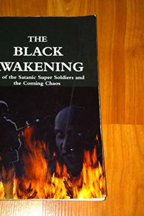 Cover Art for 9781607254157, THE BLACK AWAKENING Rise of the Satanic Super Soldiers and the Coming Chaos by Russ Dizdar