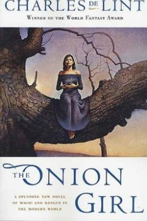 Cover Art for 9780765303813, The Onion Girl by Charles de Lint