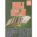 Cover Art for 9781587241499, Noble Outlaw by Matt Braun