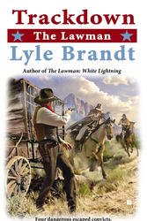 Cover Art for 9780425259184, The Lawman: Trackdown by Lyle Brandt