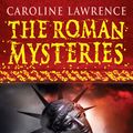 Cover Art for 9781842551387, The Roman Mysteries: The Colossus of Rhodes: Book 9 by Caroline Lawrence