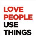 Cover Art for 9781472263889, Love People Use Things by Joshua Fields Millburn, Ryan Nicodemus