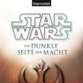 Cover Art for 9783641145248, Star Wars Die dunkle Seite der Macht by Timothy Zahn