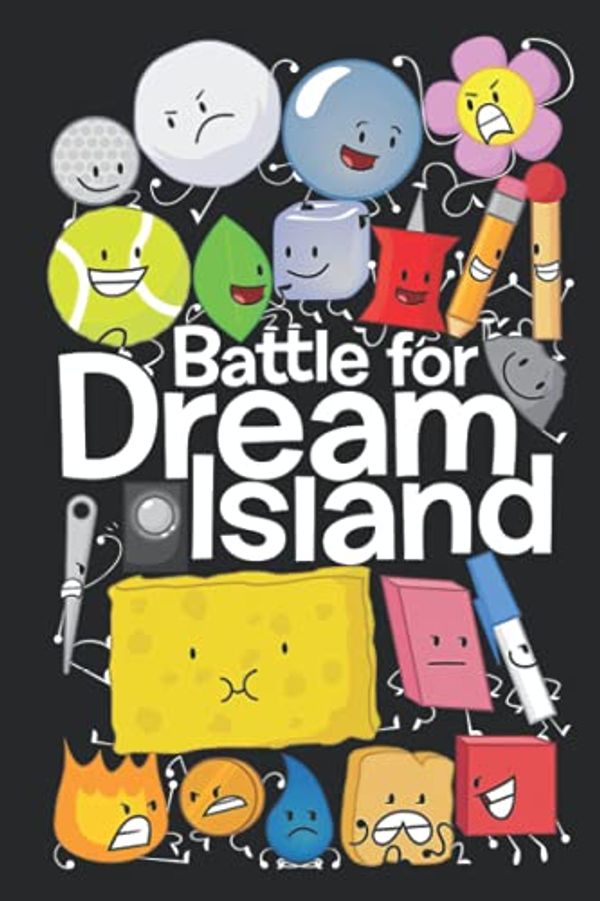 Cover Art for 9798517624055, Battle For Dream Island Notebook: Bfdi Black - 110 Pages, In Lines, 6 x 9 Inches by Bethany Evans, Bethany Evans