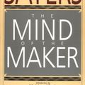 Cover Art for 9780060670771, The Mind of the Maker by Dorothy L. Sayers