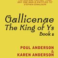 Cover Art for B005OA8BRU, Gallicenae: King of Ys Book 2 by Anderson, Poul, Anderson, Karen