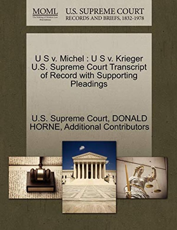Cover Art for 9781270239543, U S V. Michel by Donald Horne, Additional Contributors