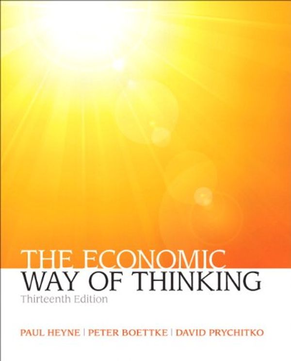 Cover Art for B00DUK7NUW, Economic Way of Thinking, The (Pearson Series in Economics) by Paul L. Heyne, Peter J. Boettke, David L. Prychitko