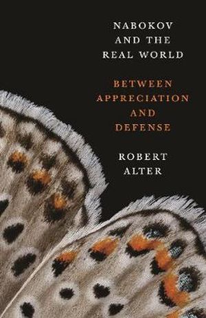 Cover Art for 9780691211930, Nabokov and the Real World: Between Appreciation and Defense by Robert Alter