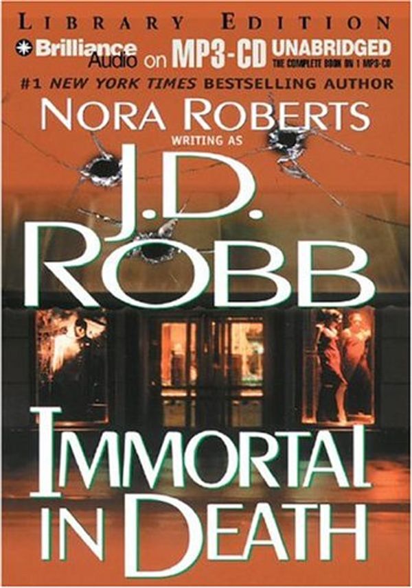 Cover Art for 9781593358938, Immortal in death by Nora Roberts writing as J.D. Robb ; read by Susan Ericksen