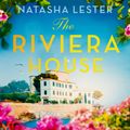 Cover Art for 9781405542708, The Riviera House by Natasha Lester
