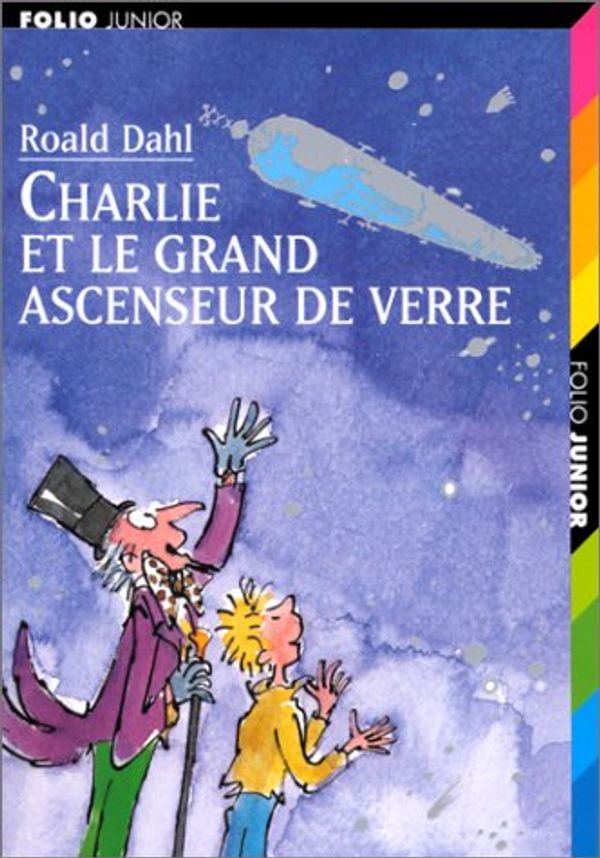 Cover Art for 9782070515172, Charlie Et Le Grand Ascenseur De Verre by Roald Dahl