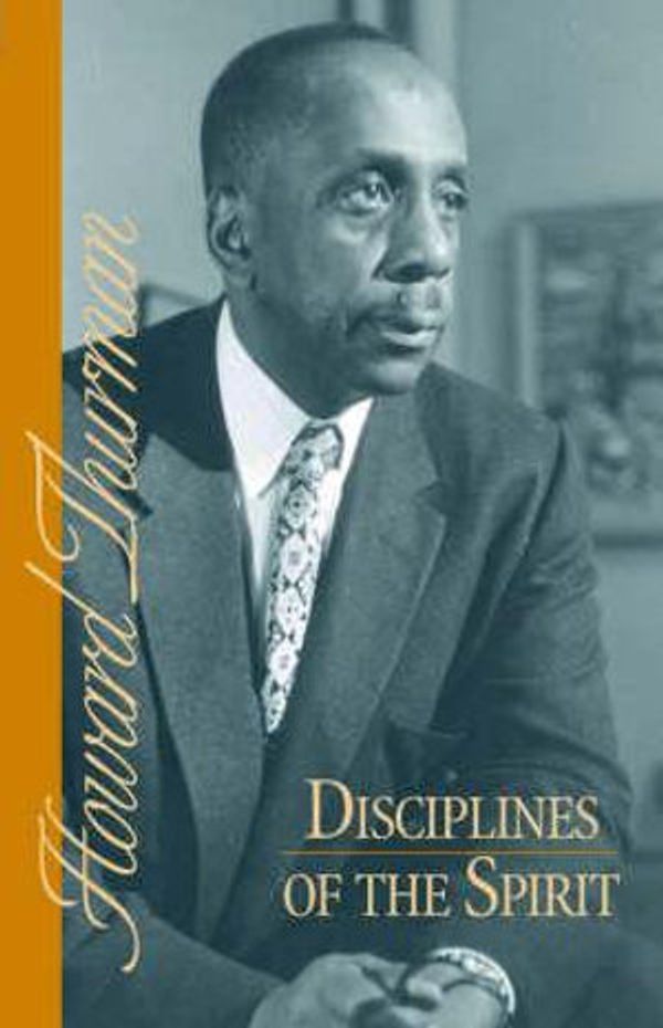 Cover Art for 9780913408353, Disciplines of the Spirit by Howard Thurman