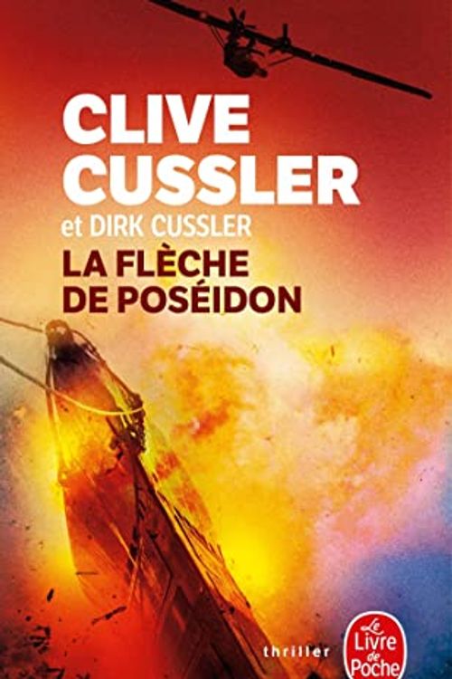Cover Art for 9782253086192, La Flèche de Poséidon by Dirk Cussler