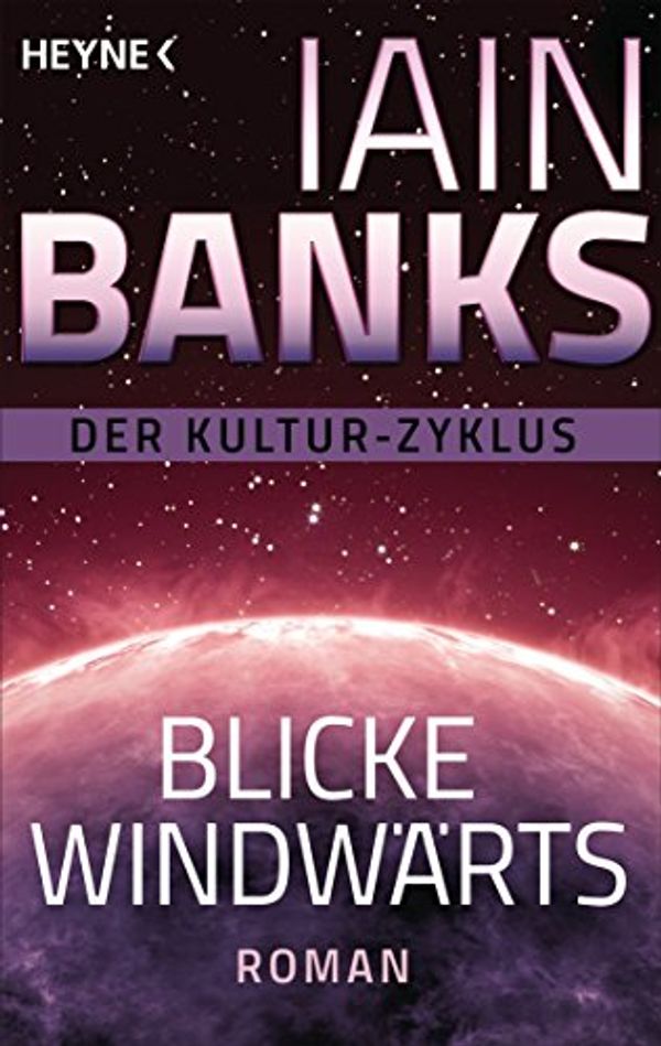 Cover Art for B00VCY3RK8, Blicke windwärts: Roman (German Edition) by Iain M. Banks