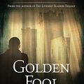 Cover Art for 9781491512944, Golden Fool (The Tawny Man Trilogy) by Robin Hobb