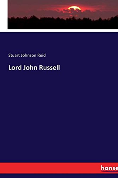 Cover Art for 9783337172749, Lord John Russell by Stuart Johnson Reid