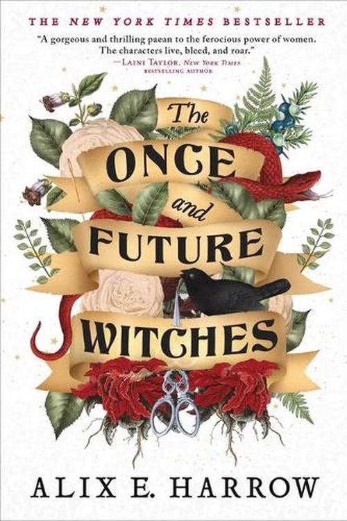 Cover Art for 9780316422017, The Once and Future Witches by Alix E. Harrow