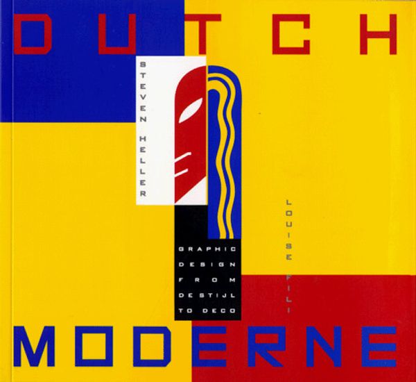 Cover Art for 9780811803038, Dutch Moderne by Steven Heller
