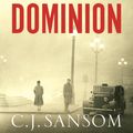 Cover Art for 9780230763883, Dominion by C. J. Sansom