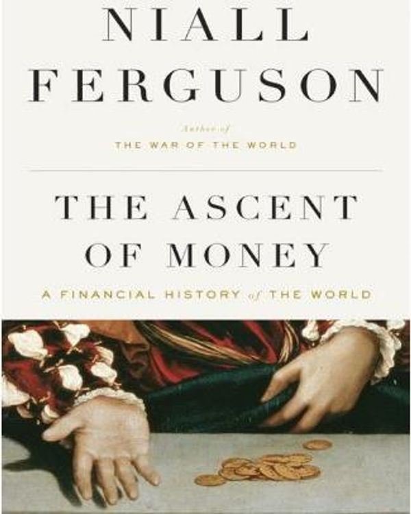 Cover Art for 9781440653971, The Ascent of Money by Niall Ferguson