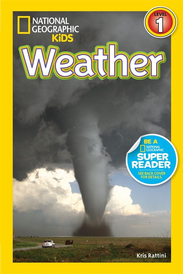 Cover Art for 9781426313486, National Geographic Readers Weather Lvl 1 by Kristin Baird Rattini