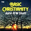 Cover Art for 9780851103532, Basic Christianity by J. Stott