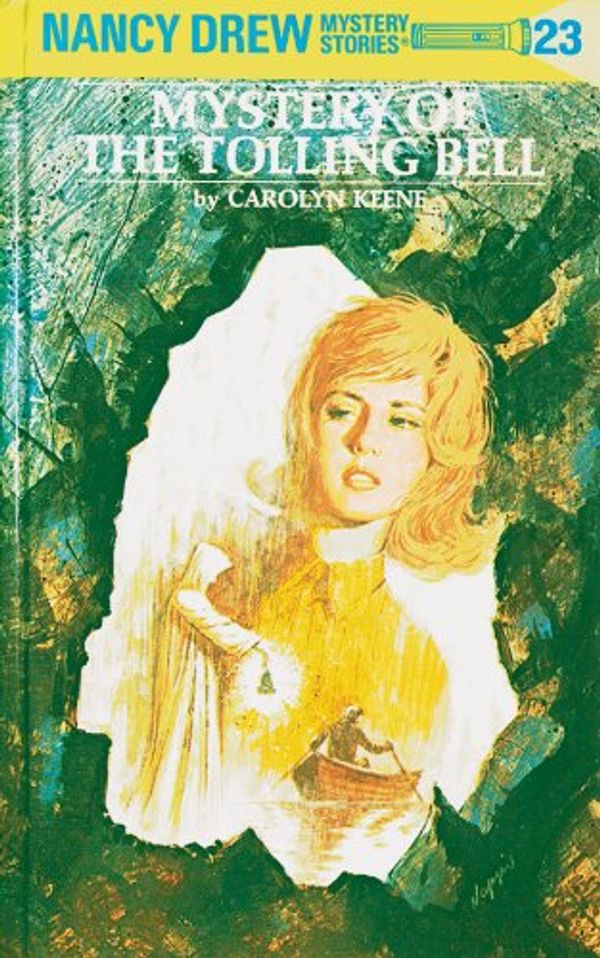 Cover Art for 9781101077245, Nancy Drew 23: Mystery of the Tolling Bell by Carolyn Keene