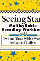Cover Art for 9780945856214, Seeing stars: Multisyllable decoding workbook by Nanci Bell