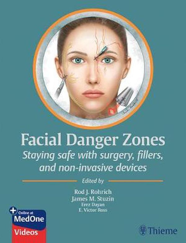 Cover Art for 9781684200030, Facial Danger Zones: Staying Safe With Surgery, Fillers, and Non-Invasive Devices by Rod Rohrich